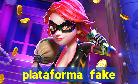 plataforma fake para jogar